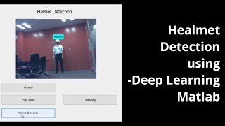 Helmet detection using Deep Learning Matlab