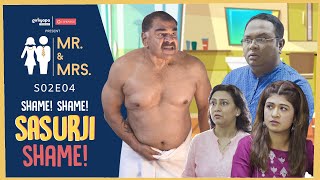 MR & MRS. S2 | E04 Sasurji Shame Shame! ft. Nidhi Bisht, Biswapati Sarkar, Sharat Saxena | Girliyapa