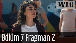 Avlu 7. Bölüm 2. Fragman