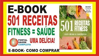 E-book - 501 Receitas Fitness - Como Comprar - Receitas para Emagrecer