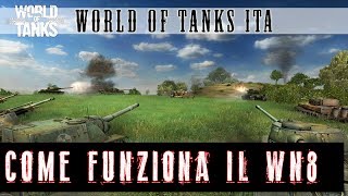 World of Tanks WN8: cos'è, come funziona e come alzarlo | Guida ITA