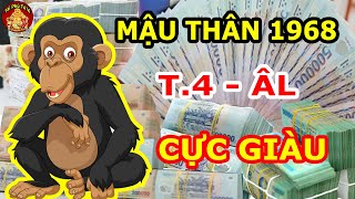 Tử Vi Tháng 4 ÂL Mậu Thân 1968 Sự Nghiệp Thăng Hoa Tài Lộc Bùng Nổ, Cực Giàu