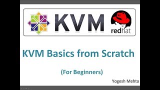 Configuring Kernel Based Virtual Machine (KVM)  on  RHEL or  CentOS 7