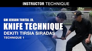 Dekiti Tirsia Siradas Knife Technique 1 (GM Jerson Tortal Jr.)
