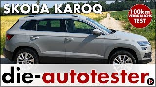 2018 Skoda Karoq - Verbrauchsfahrt im kleinen Bruder des Skoda Kodiaq | Review | Deutsch