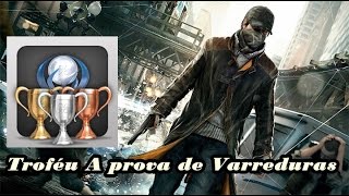 Watch Dogs Troféu A prova de Varreduras