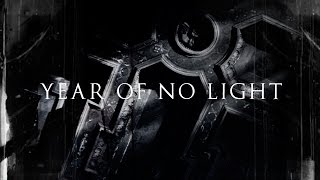 Year Of No Light European Tour 2016 Trailer