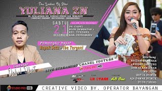 LIVE MUSIC "YULIANA ZN" EDISI DS. GADEL - TUKDANA - INDRAMAYU  21 DESEMBER  2019 (BENGI)