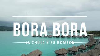 Un Lugar Mágico BORA BORA