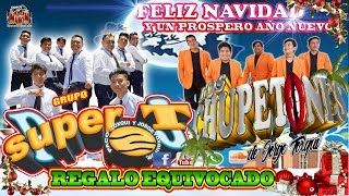 ?REGALO EQUIVOCADO?⭐️GRUPO★SUPER T⭐️GRUPO LOS CHUPETONES?