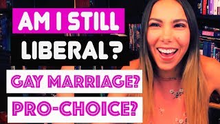 AM I STILL LIBERAL? PRO-CHOICE? GAY MARRIAGE IN CATHOLICISM?
