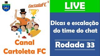 #LIVE CANAL CARTOLETA FC – RODADA 33 CARTOLA FC 2017 DICAS E ESCALAÇÃO DO TIME DO CHAT