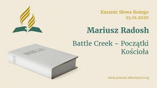Battle Creek – Początki Kościoła - Mariusz Radosh - 2020 01 25