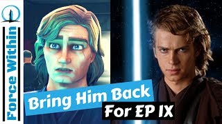 Anakin Skywalker Episode 9? Hayden Christensen - Star Wars Speculation