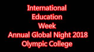 International Education Week - Annual Global Night 2018 Olympic College, Part 1