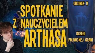 Spotkanie z NAUCZYCIELEM ARTHASA (Warcraft Reforged)