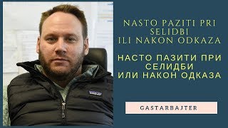 NASTO PAZITI NAKON SELIDBE ILI ODKAZA - НАСТО ПАЗИТИ НАКОН СЕЛИДБЕ ИЛИ ОДКАЗА
