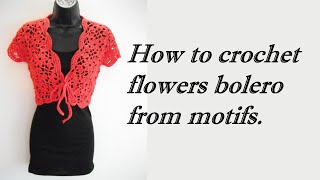 how to crochet flowers bolero shrug jacket with motifs free pattern tutorial