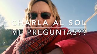 Charla al sol | Preguntar lo que queráis || Magalí Moon