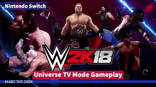 Nintendo Switch WWE 2K18 Universe TV Mode Gameplay