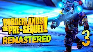 Borderlands: The Pre-Sequel! REMASTERED • ПРОХОЖДЕНИЕ #3