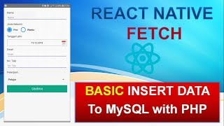 #2 React Native Fetch | CRUD React Native PHP - MySQL
