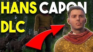 NEW Kingdom Come Deliverance DLC Info - HANS CAPON IS HERE!