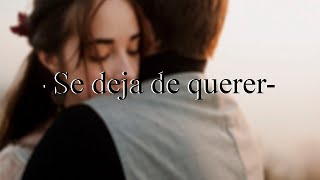 Se deja de querer - Irene Jotadé (Ruptura amorosa)