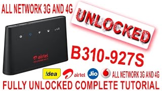 how to unlock airtel/huawei B310-927s fully and complete guide