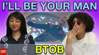 BTOB "I'll Be Your Man" • Fomo Daily Reacts