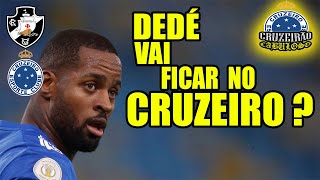 MARCELO MORENO PEDIU !!! DEDÉ VAI FICAR NO CRUZEIRO !!!??