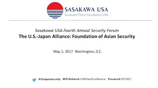 Sasakawa USA Fourth Annual Security Forum (Part 2/2)