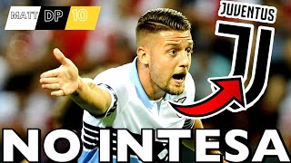 PERCHÉ LA JUVENTUS NON PRENDE MILINKOVIC SAVIC?