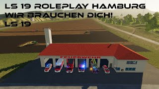 Wir brauchen dich! Imagefilm | LS 19 Roleplay Hamburg | V1