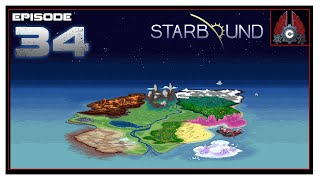 Let's Play Starbound 1.0 With CohhCarnage - Episode 34