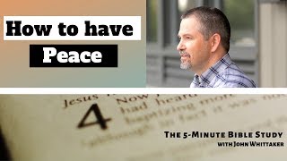How to Have Peace in Your Life