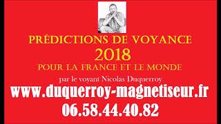 Prédictions 2018 de voyance pour la France et le monde par le médium voyant Nicolas Duquerroy