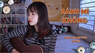 Bánh Mì Không - ĐạtG x DuUyên | STUDIO COVER | NGÔ LAN HƯƠNG