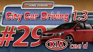 City Car Driving 1.3 Kia Ceed [HD] Ⓐ Let's Play #29