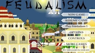 Feudalism II - ep.1 - un gioco flash for the win