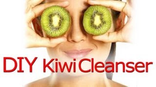 Beauty Tips - Simple Steps to Make A Kiwi Cleanser At Home