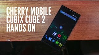 Cherry Mobile Cubix Cube 2 Hands On and Impression