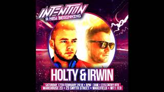 HOLTY & IRWIN @ INTENTION - MC'S SPACE/NATZ/MARCUS/ELL/ERUPTION