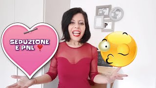 2 tecniche di SEDUZIONE EFFICACI dalla PNL (programmazione neuro linguistica)