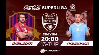 Super liga 13 tur Qizilqum vs Navbahor  ?28 iyun soat 20:00 ?yoshlar sport majmuasida
