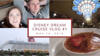 Disney Cruise Vlog Day 1 | Ship Embarkation, Our Stateroom, + Dinner at Royal Palace | May 14, 2018