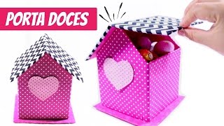 DIY - Casinha Porta Doce para lembrancinha