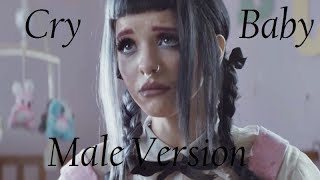 Melanie Martinez - Cry Baby (Male Version HQ)