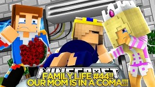MINECRAFT FAMILY LIFE (EP.44)-MOM IS IN A COMA!!!!Baby Leah Minecraft Roleplay!.