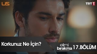 Çelen ailesinde gerginlik! - Elimi Bırakma 17. Bölüm